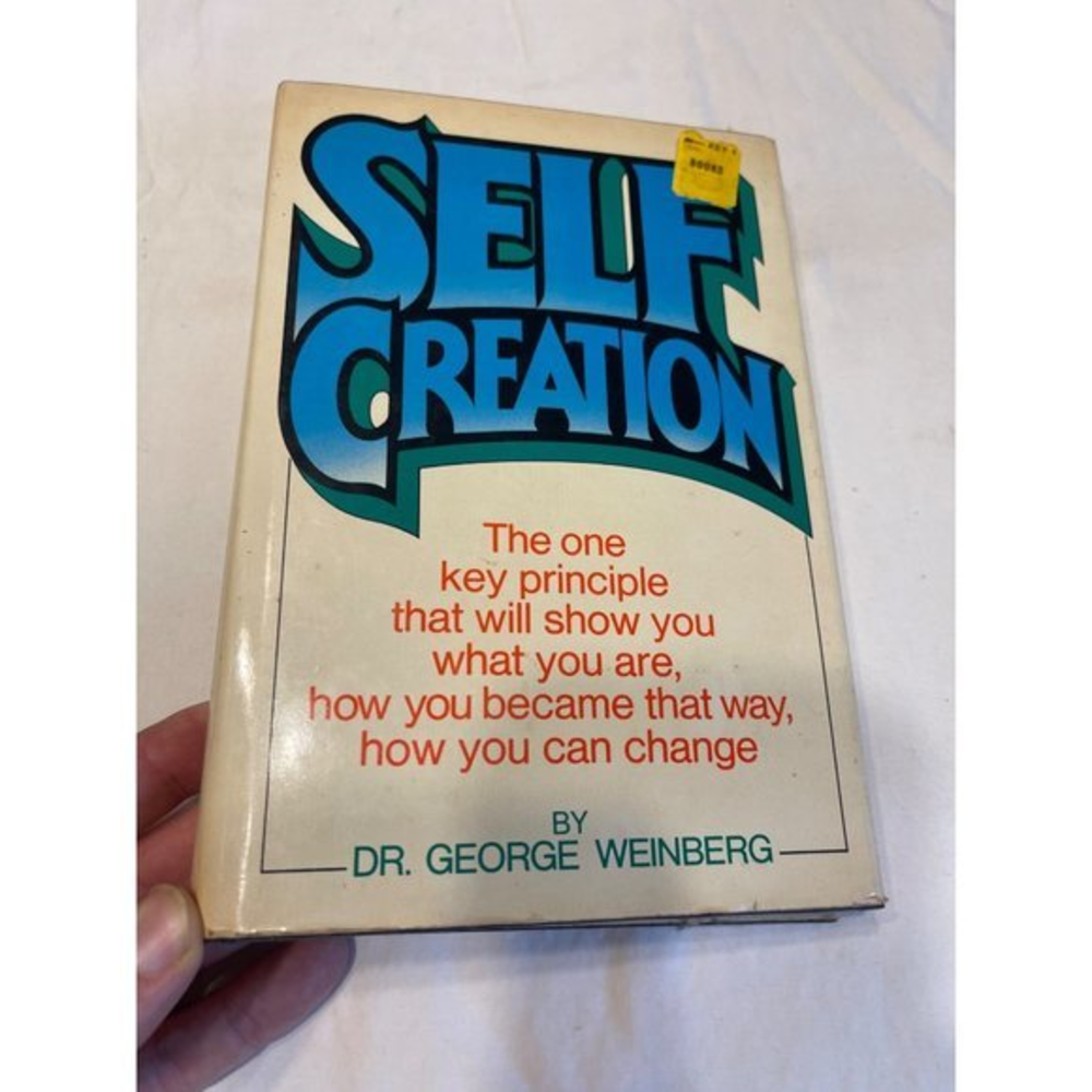 Self‎ Creation By George Weinberg